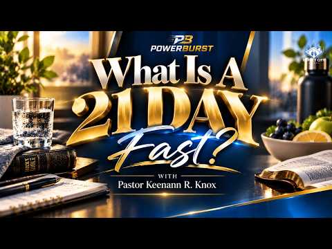 What Is a 21-Day Fast?