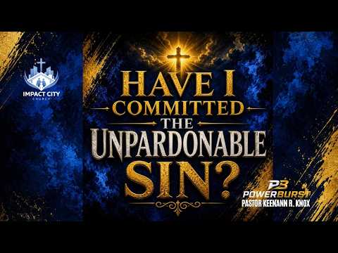 Have I Committed the Unpardonable Sin?
